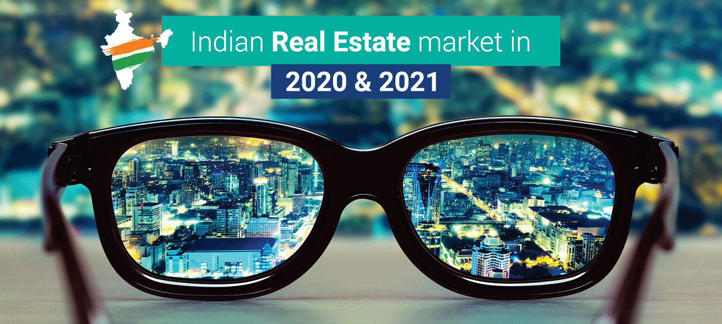 Is It Wise To Invest In The Indian Real Estate Market In 2020- 2021?
